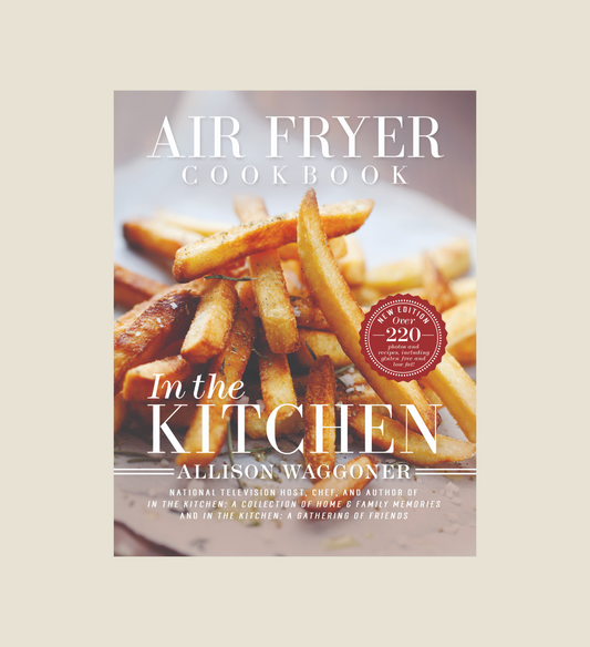 Air Fryer Cookbook New Edition: In the Kitchen