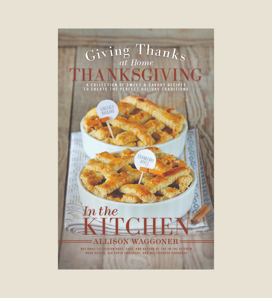 Thanksgiving: Giving Thanks at Home: In the Kitchen (booklet)