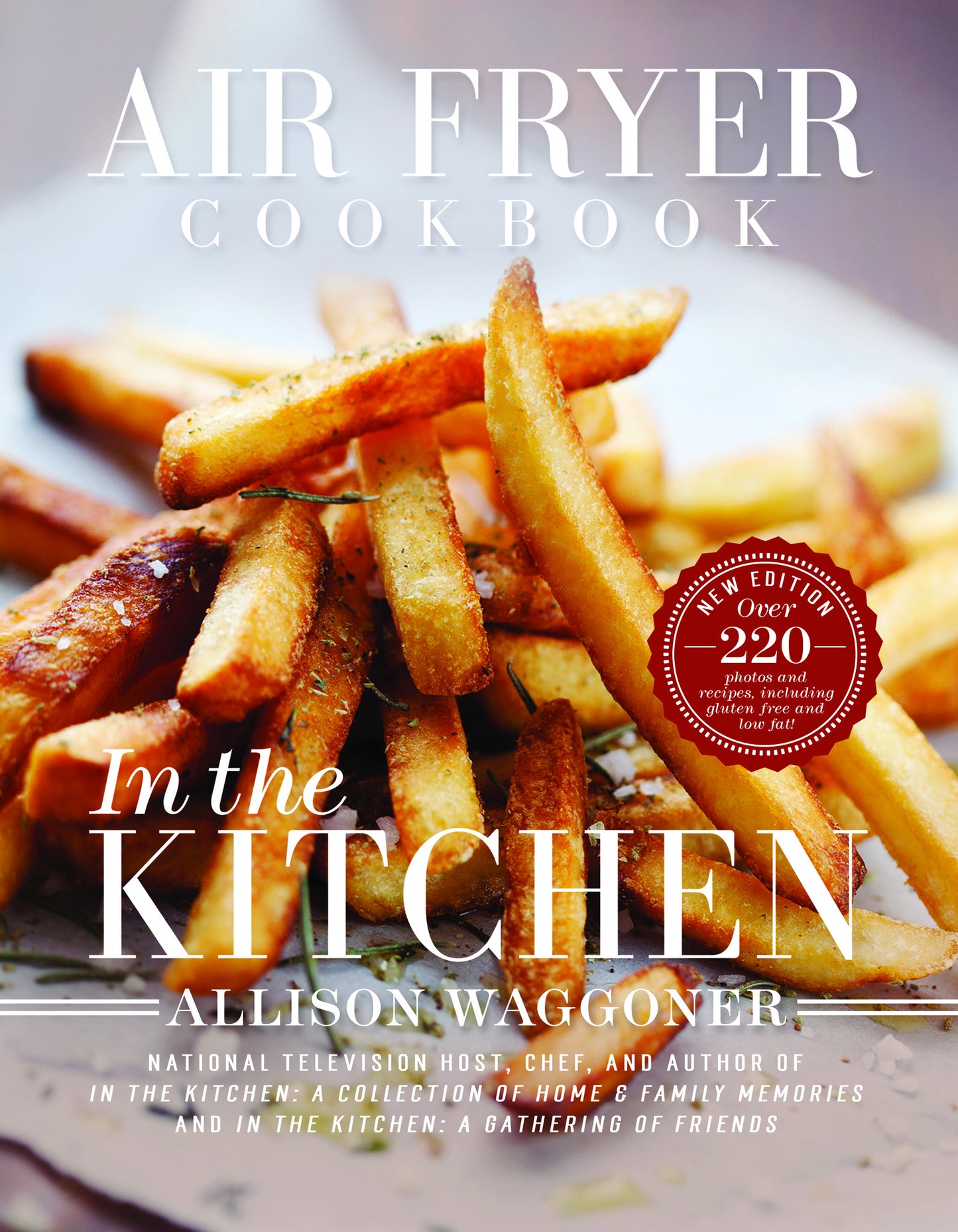 Air Fryer Cookbook New Edition: In the Kitchen