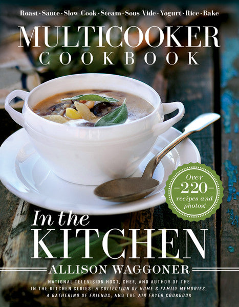 Multicooker Cookbook: In the Kitchen