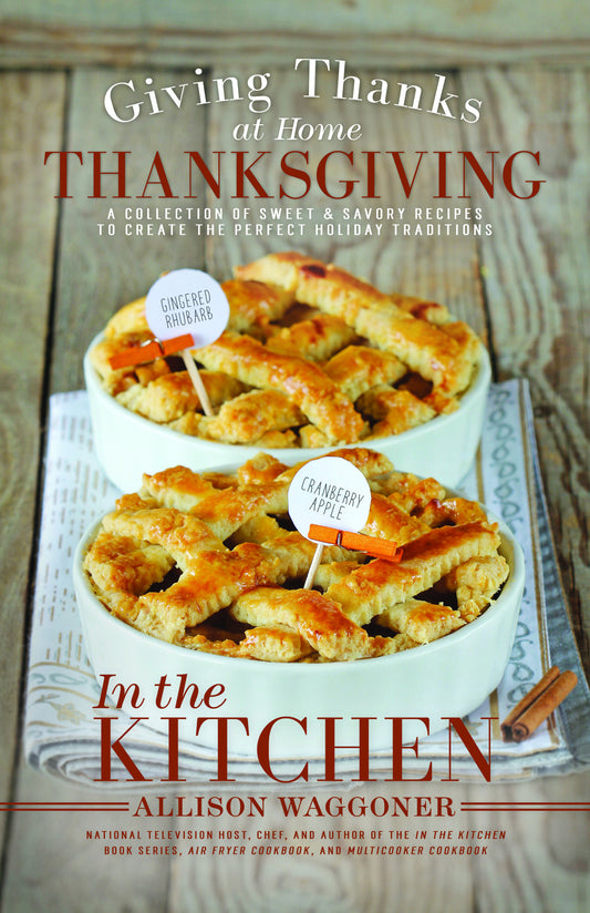 Thanksgiving: Giving Thanks at Home: In the Kitchen (booklet)